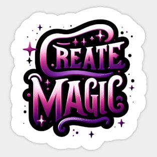 CREATE MAGIC - TYPOGRAPHY INSPIRATIONAL QUOTES Sticker